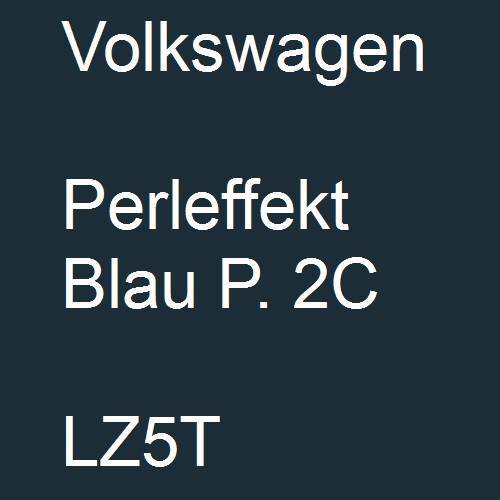 Volkswagen, Perleffekt Blau P. 2C, LZ5T.